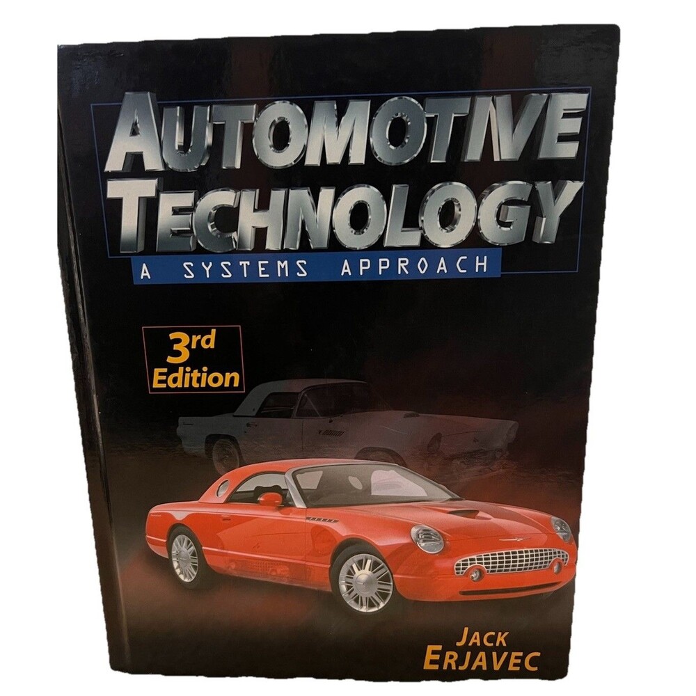 Automotive Technology A Systems Approach 3rd  Edition By Jack Erjavec